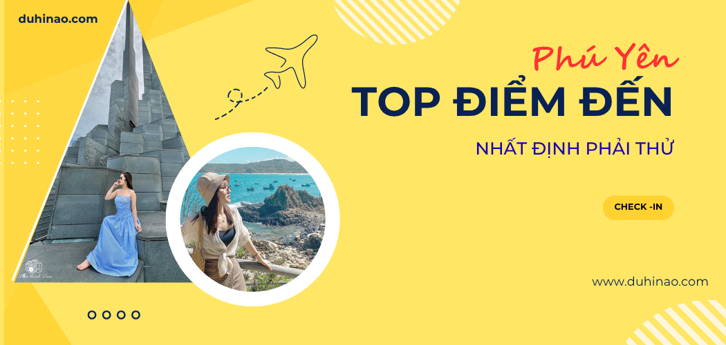 29 Trải Nghiệm Nhất Định Phải Thử Khi Du Lịch Phú Yên – Đi Một Lần Là Nhớ Mãi