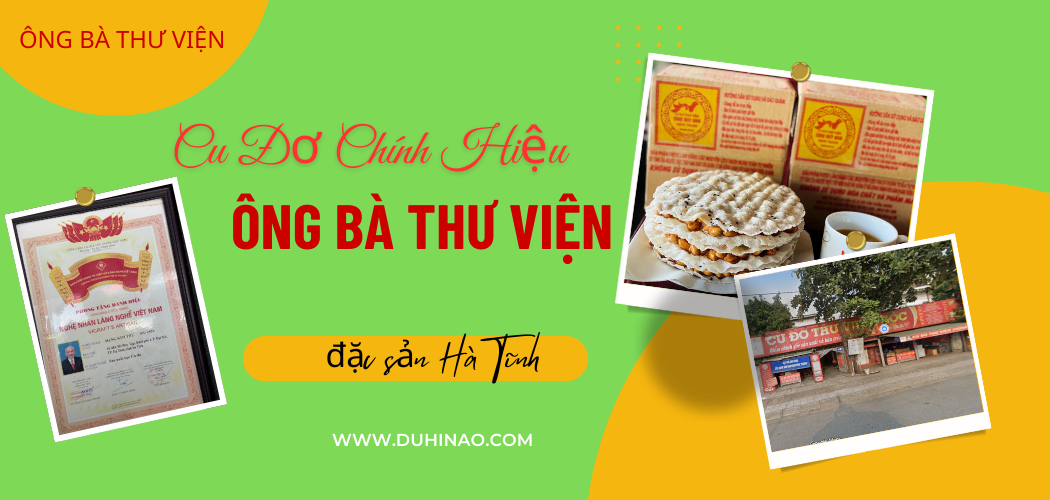 Đặc sản Cu Đơ Hà Tĩnh - Tìm đúng quán gốc, chuẩn vị cho khách sành