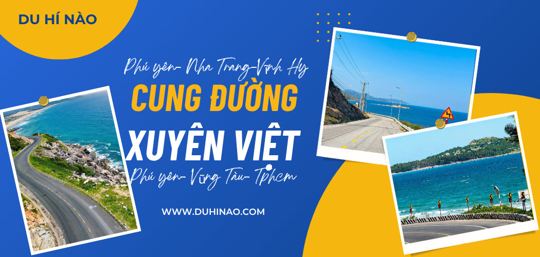 Cung Đường Ven Biển Đẹp Nhất Việt Nam: Phú Yên – Nha Trang – Vĩnh Hy – Mũi Né – Vũng Tàu – TP.HCM