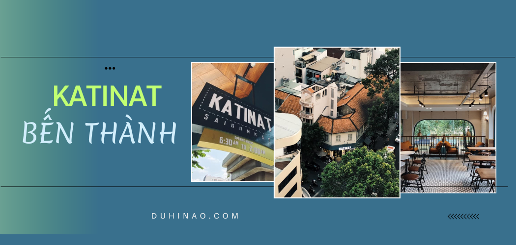 Katinat Bến Thành quán café đông khách nhất Sài Gòn