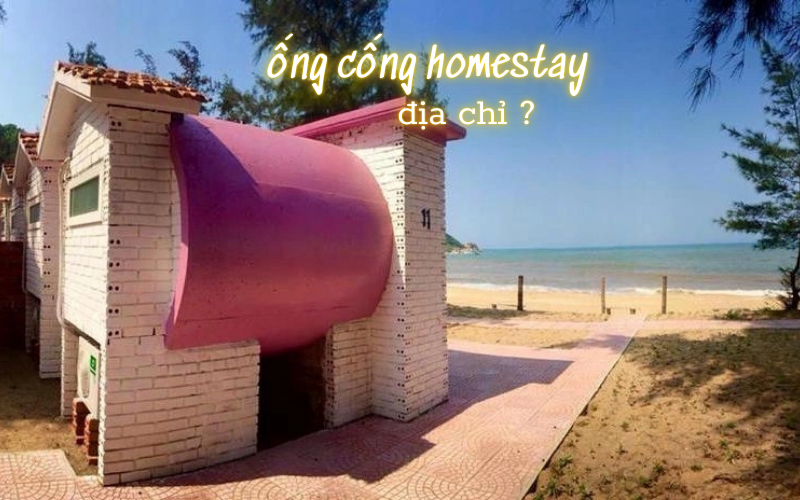 Homestay Ống Cống