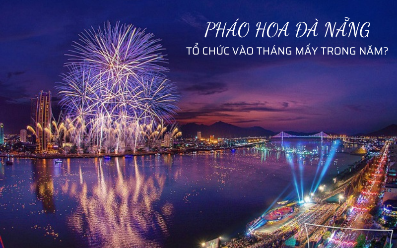 Lễ Hội Pháo Hoa Quốc Tế Đà Nẵng