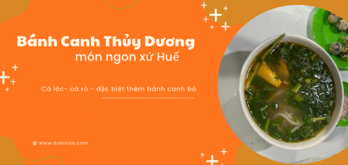 Bánh Canh Thủy Dương - Đặc Sản Cá Lóc, Cá Rô Đồng Nổi Tiếng Xứ Huế