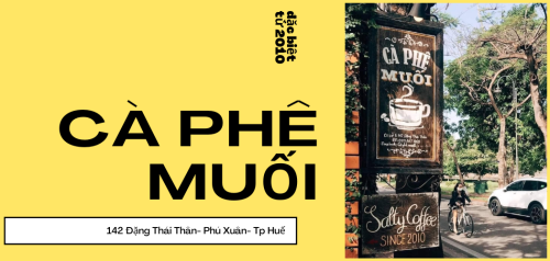 Café Muối 142 Đặng Thái Thân Huế – Nơi khai sinh món Café Muối nổi tiếng