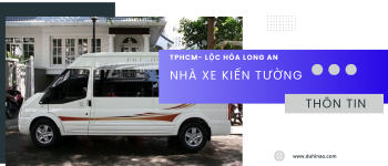 nhà xe Kiến Tường tất tần tật thông tin bạn cần biết