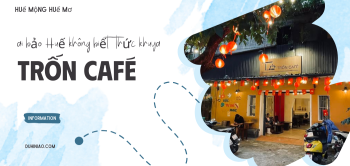 trốn café- ai bảo Huế không biết thức khuya cơ chứ
